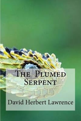 The Plumed Serpent by Edibooks