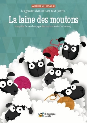La Laine Des Moutons: Les Grandes Chansons Des Tout-Petits by Campagne, Carmen
