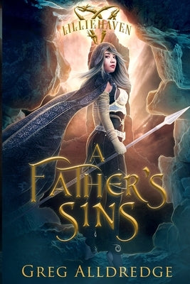 A Father's Sins: Morgan's Tale Book 3 by Alldredge, Greg