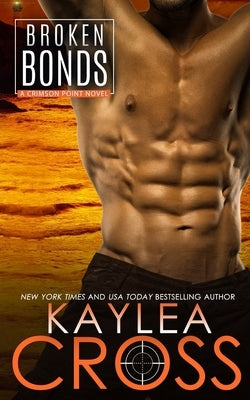 Broken Bonds by Cross, Kaylea