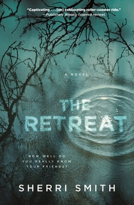 The Retreat: A Novel of Suspense by Smith, Sherri