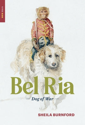 Bel RIA: Dog of War by Burnford, Sheila