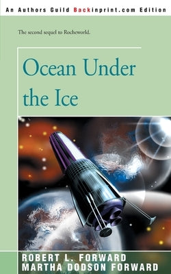 Ocean Under the Ice by Forward, Robert L.