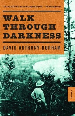 Walk Through Darkness by Durham, David Anthony