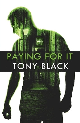 Paying For It by Black, Tony