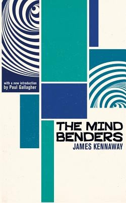 The Mind Benders by Kennaway, James