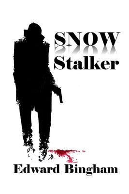 Snow Stalker by Bingham, Edward