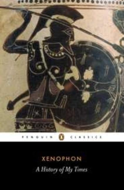 A History of My Times by Xenophon