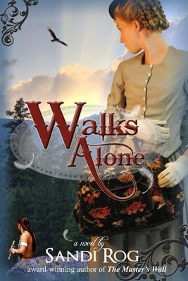 Walks Alone by Rog, Sandi