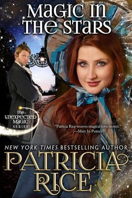 Magic in the Stars: Unexpected Magic Book One by Rice, Patricia