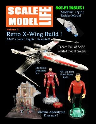 Scale Model Life: Building Scale Model Kits Magazine (Volume 2) by Kimball, Bruce