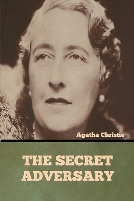 The Secret Adversary by Christie, Agatha