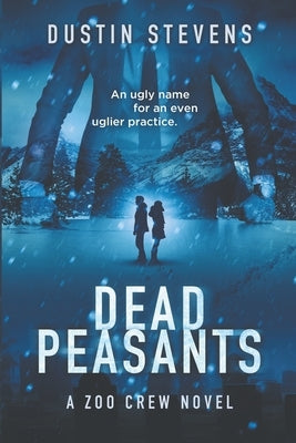 Dead Peasants by Stevens, Dustin