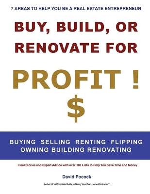 Buy, Build or Renovate For Profit by Pocock, David E.