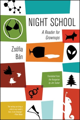 Night School: A Reader for Grownups by Bán, Zsófia