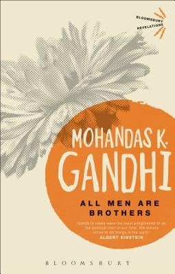 All Men Are Brothers by Gandhi, Mohandas K.