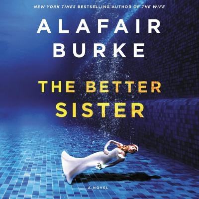 The Better Sister by Burke, Alafair