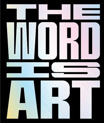 The Word Is Art by Petry, Michael