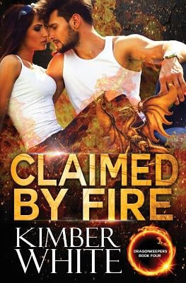 Claimed by Fire by White, Kimber