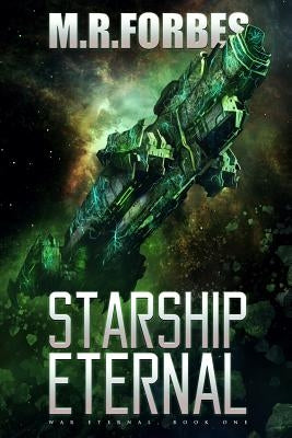 Starship Eternal by Forbes, M. R.