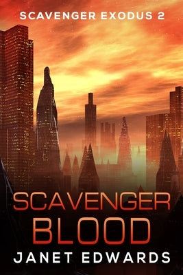 Scavenger Blood by Edwards, Janet