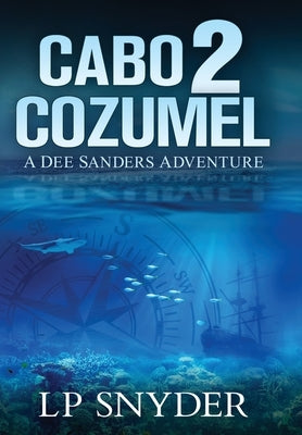 Cabo 2 Cozumel by Snyder, Lp