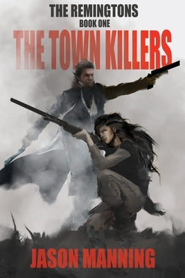 The Town Killers by Manning, Jason