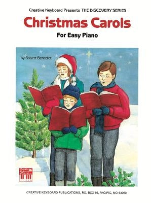 Christmas Carols for Easy Piano by Robert Benedict