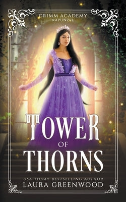 Tower Of Thorns by Greenwood, Laura