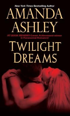 Twilight Dreams by Ashley, Amanda