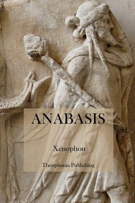 Anabasis by Xenophon