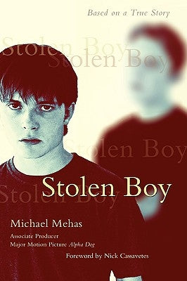 Stolen Boy: Based on a True Story by Mehas, Michael