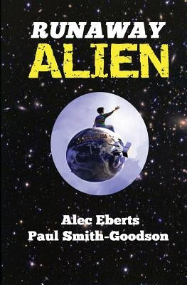 Runaway Alien: A Science Fiction Adventure For Kids by Smith-Goodson, Paul