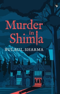 Murder in Shimla by Sharma, Bulbul