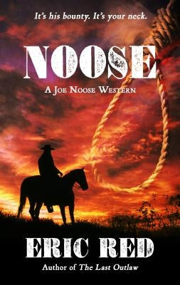 Noose by Red, Eric