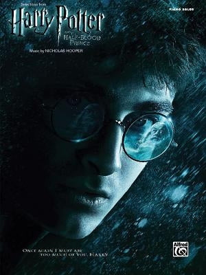 Selections from Harry Potter and the Half-Blood Prince: Piano Solos by Hooper, Nicholas