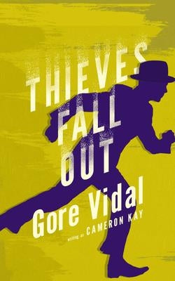 Thieves Fall Out by Vidal, Gore