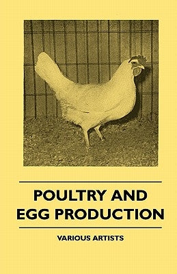 Poultry And Egg Production by Various