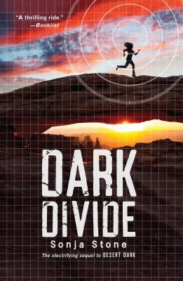 Dark Divide: A Desert Dark Novel by Stone, Sonja