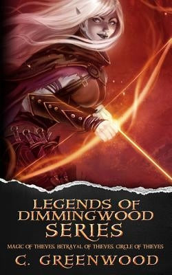 Legends of Dimmingwood, Series: Volume 1 by Greenwood, C.