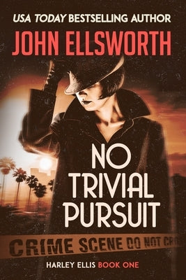 No Trivial Pursuit by Ellsworth, John