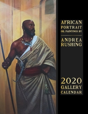 African Portraits by Andrea Rushing 2020 Calendar: Oil paintings by Andrea Rushing by Rushing, Andrea