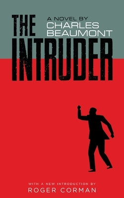 The Intruder (Valancourt 20th Century Classics) by Beaumont, Charles