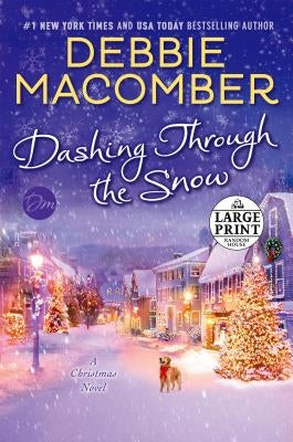 Dashing Through the Snow: A Christmas Novel by Macomber, Debbie