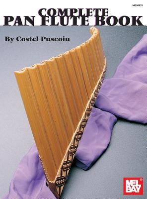 Complete Pan Flute Book by Costel Puscoiu