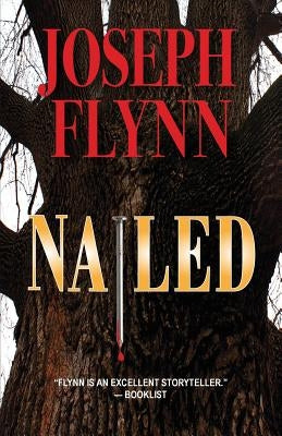 Nailed by Flynn, Joseph