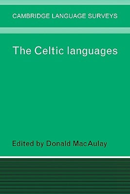 The Celtic Languages by Macaulay, Donald