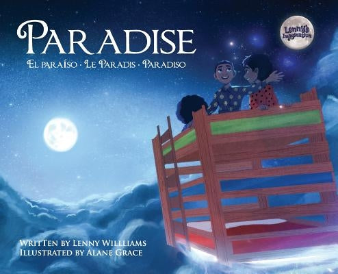 Paradise: El Paraíso, Le Paradis, Paradiso by Williams, Lenny