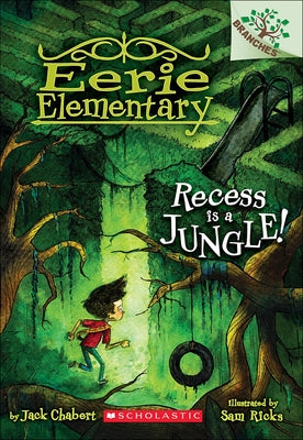 Recess Is a Jungle! by Chabert, Jack