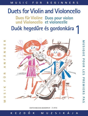 Duets for Violin and Violoncello for Beginners: Volume 1 by Hal Leonard Corp